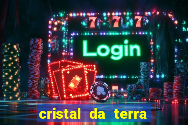 cristal da terra stardew valley